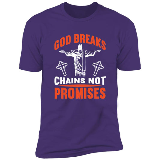 God breaks chains not promises