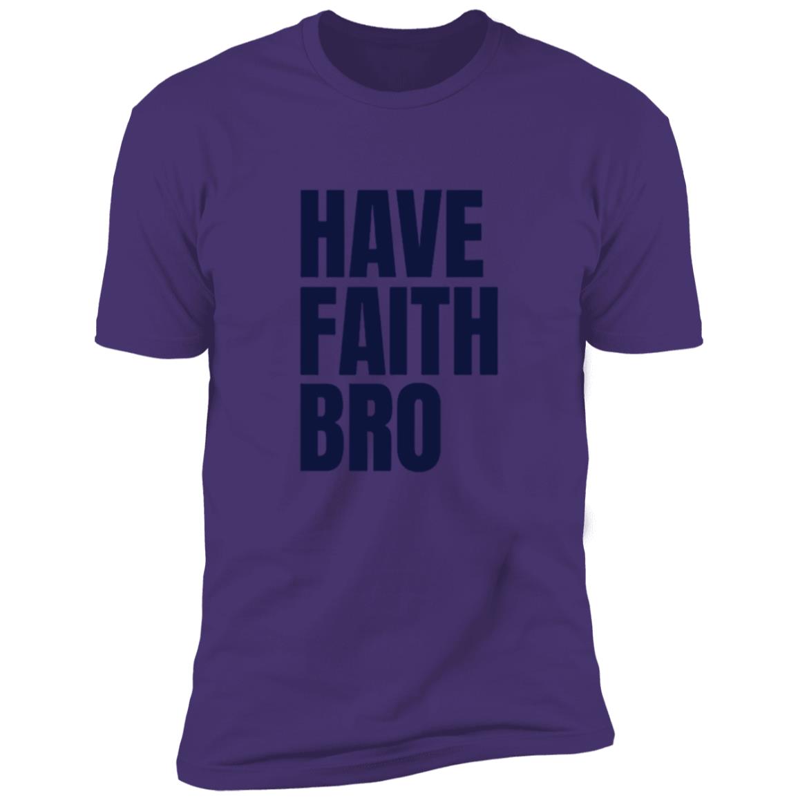 Have Faith Bro